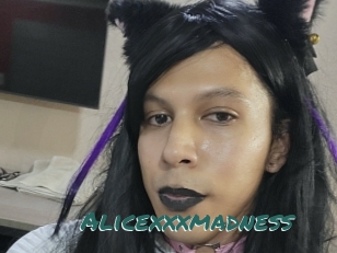 Alicexxxmadness