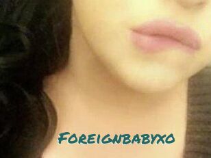 Foreignbabyxo