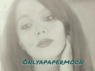 Onlyapapermoon