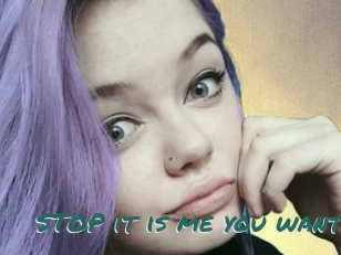 STOP_it_is_me_you_want