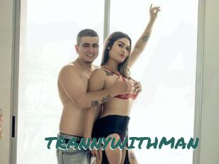 TRANNYWITHMAN