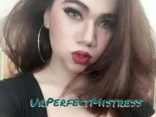 UrPerfectMistress